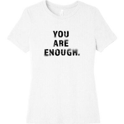 You Are Enough (black text) - Women's Relaxed Jersey Short Sleeve Tee