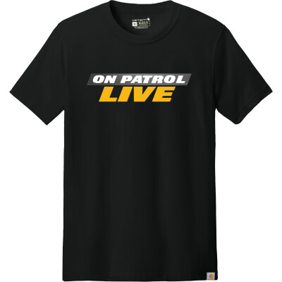 On Patrol: Live Carhartt Short Sleeve T-Shirt