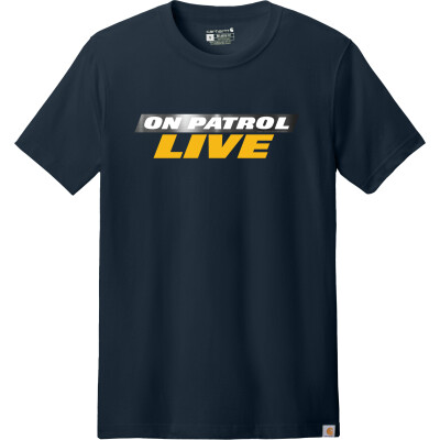 On Patrol: Live Carhartt Short Sleeve T-Shirt