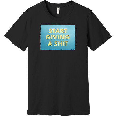 Start Giving a Shit