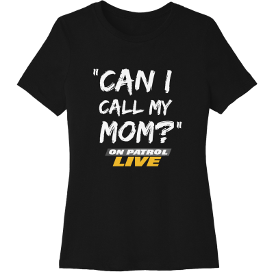 Can I call my mom? Women's Relaxed Fit Jersey Tee