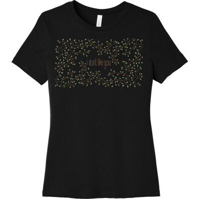 I don't like you (dark) - Women's Relaxed Jersey Short Sleeve Tee