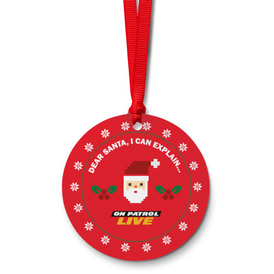 On Patrol: Live Dear Santa I Can Explain Acrylic Round Red Ornament