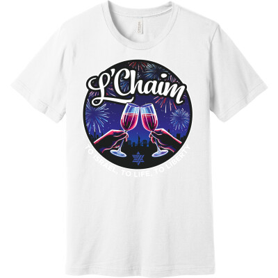 "L'Chaim" To Life & Liberty T-Shirt